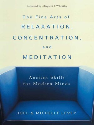 cover image of The Fine Arts of Relaxation, Concentration, and Meditation